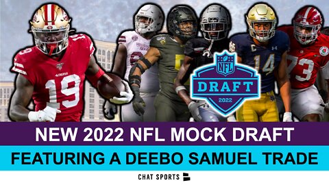 Deebo Samuel Trade + 2022 NFL Mock Draft For All 32 Picks In Round 1