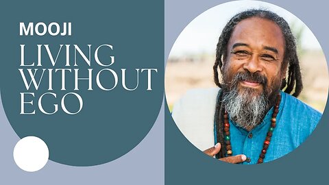 LIVING WITHOUT EGO | Mooji