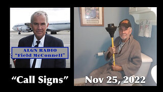 ALGN Radio: Nov 25, 2022 “Call Signs” - Recorded Nov. 7, 2018