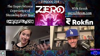 Zero Podcast with Sam Tripoli 235 Sarah sacralsteam.com