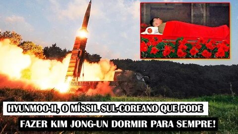 Hyunmoo-II, O Míssil Sul-Coreano Que Pode Fazer Kim Jong-Un Dormir Para Sempre!