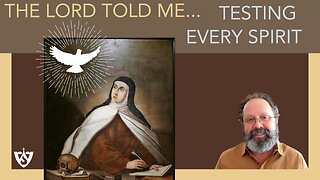 The Lord Told Me: Testing Every Spirit | Spiritual Reflections
