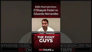 Eddie Hearn previews O'Shaquie Foster vs Eduardo Hernandez #boxing #matchroomboxing