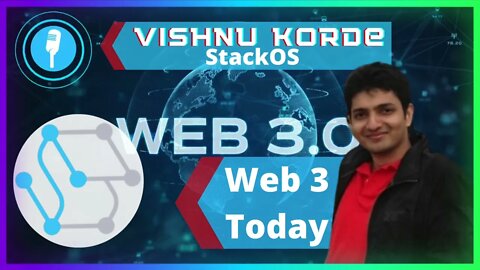 Web 3 Today - Vishnu (StackOS)