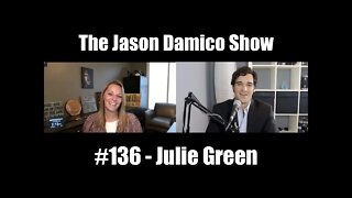 The Jason Damico Show #136 - Julie Green