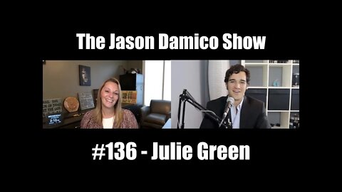 The Jason Damico Show #136 - Julie Green