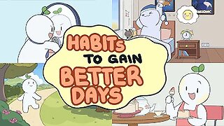 Habits to gain better Days