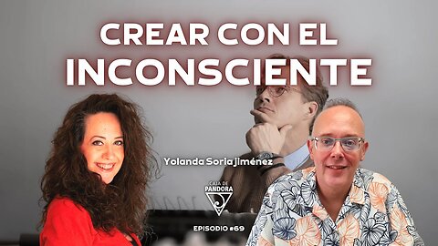 CREAR CON EL INCONSCIENTE con Yolanda Soria