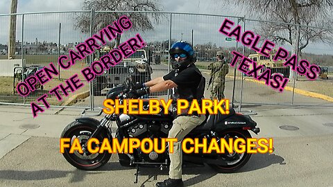 OPEN CARRYING AT THE BORDER WALL! EAGLE PASS TEXAS!