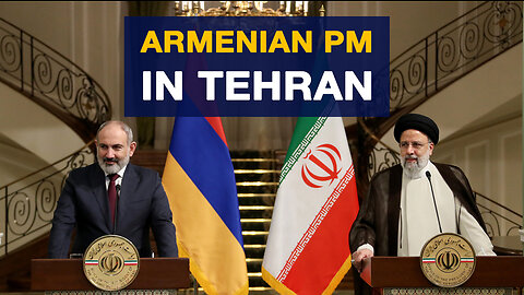 Armenia PM Visits Iran