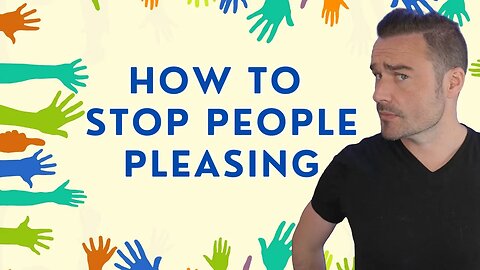 How to Stop People Pleasing