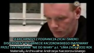 LINIA ŻYCIA I ŚMIERCI, BADANIA W TRANSIE HIPNOZY, OPUSZCZENIE CIAŁA W HIPNOZIE, PSYCHOMANIPULACJA