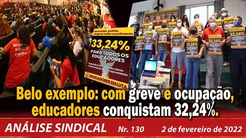 Belo exemplo: com greve e ocupação, educadores conquistam 32,24% - Análise Sindical Nº 130 - 2/2/22