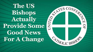 US Bishops Surprise The Church With Some Unexpected Good News