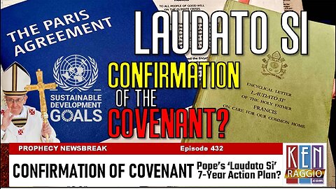 LAUDATO SI: Is it the Confirmation of the Covenant?