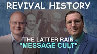 The Latter Rain Message - Episode 17 Branham Historical Research Podcast