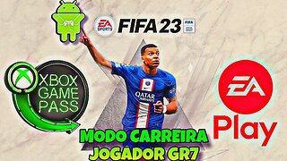 JOGANDO FIFA23 MODO CARREIRA JOGADOR NO CELULAR ANDROID COM XCLOUD GAMEPASS ULTIMATE 🎮📲