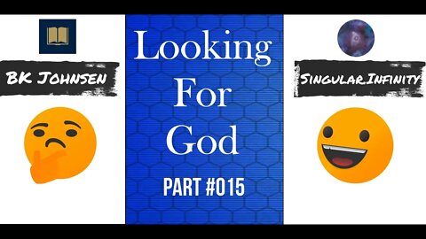 Looking For God - #015