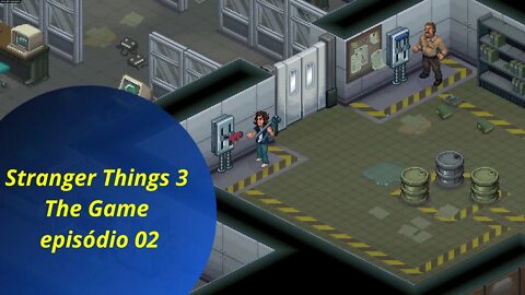 Jogando Stranger Things 3 The Game episódio 02