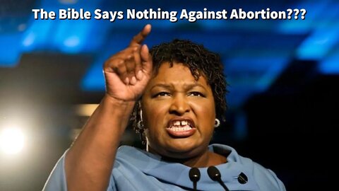 Stacey Abrams Says The Bible Says Nothing Against Abortion? || Allen Temple Woodstock Church.