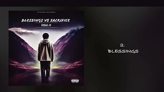 2. Essae Jv - Blessings (Blessings Vs Sacrifice Album)