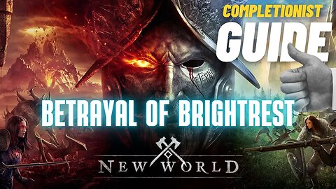 Betrayal of Brightrest New World