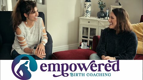 Empowered Birth Coaching Intro