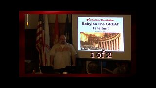 127 Babylon The Great Is Fallen (Revelation 18:1-3) 1 of 2