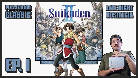 Suikoden II | PlayStation Classic Play Through | Ep. 1