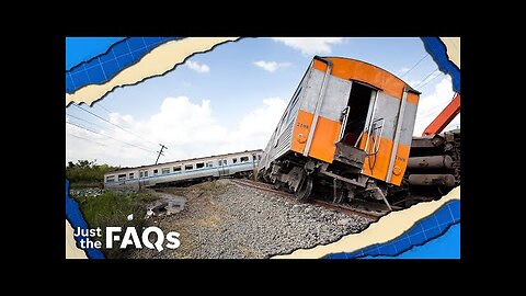 Trains derailments are happening all over the country. What we know. | JUST THE FAQS