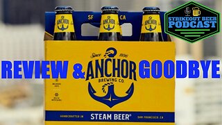 Anchor Brewing Steam Beer California Common Review & Goodbye