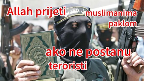 Allah prijeti muslimanima paklom ako ne postanu teroristi (nažalost!) | Pax Vobiscum