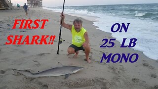 MY FIRST SHARK!! CAUGHT ON 25 LB MONO!!