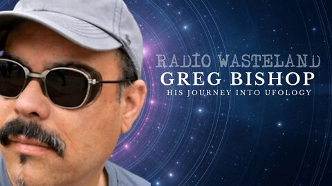 UFO Researcher Greg Bishops Journey into UFOlogy