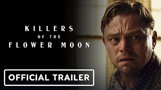 Killers of the Flower Moon - Official Teaser Trailer