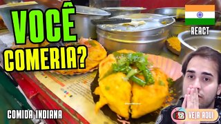 VOCÊ COMERIA? Muito jornal e pouca higiene! Reagindo a COMIDAS DE RUA INDIANAS | Veja Aqui Reacts