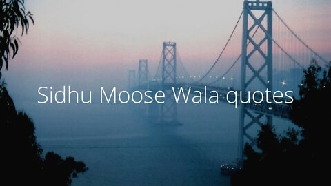 Sidhu Moose Wala quotes