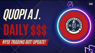 QUOPI UPDATE! Trading BOT created by A. I.??? Getting those DAILY GAINS! Let's talk about it!(O.P)