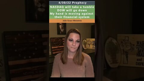 Dow, Nasdaq prophecy - Julie Green Ministries 4/30/22
