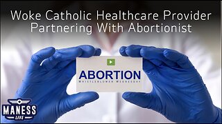 EXPLOSIVE REPORT: Woke Catholic Healthcare Partners W/Abortionist | The Rob Maness Show EP 233