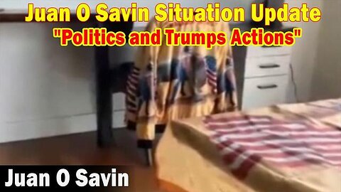 JUAN O SAVIN: TRUMP SITUATION UPDATE 5.20.23: "POLITICS AND TRUMP'S ACTIONS"