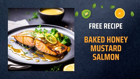 Free Baked Honey Mustard Salmon Recipe 🍯🐟+ Healing Frequency🎵