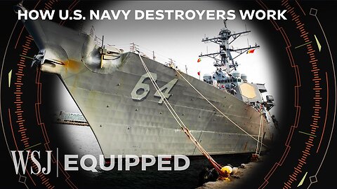 How Guided Missile Destroyers Work: Radar, Missile Launchers and More | WSJ Equipped