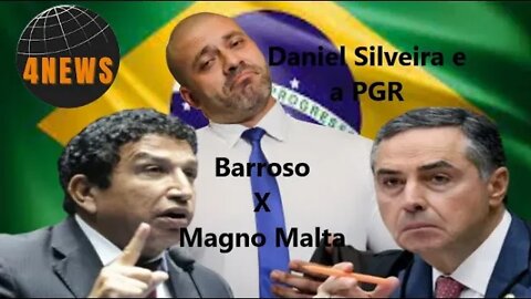 Barroso X Magno Malta - Daniel Silveira e PGR - As Revelações do 4NEWS