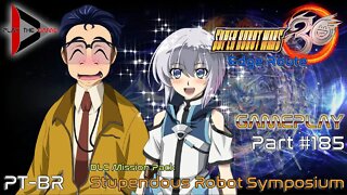 Super Robot Wars 30: #185 DLC Mission Pack - Stupendous Robot Symposium [Gameplay]