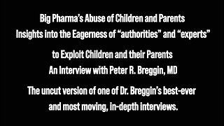 Big Pharma’s Abuse of Children and Parents