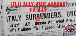 8th May The AlLIES VE Day