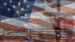 Jesus - who do you say He is?