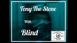 Tony The Stone with Blind - #Twenty20 Podcast Ep 1