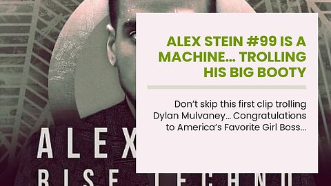 Alex Stein #99 is a machine… Trolling his big booty latina…